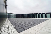 天台安裝全港商廈最大型的太陽能板系統。