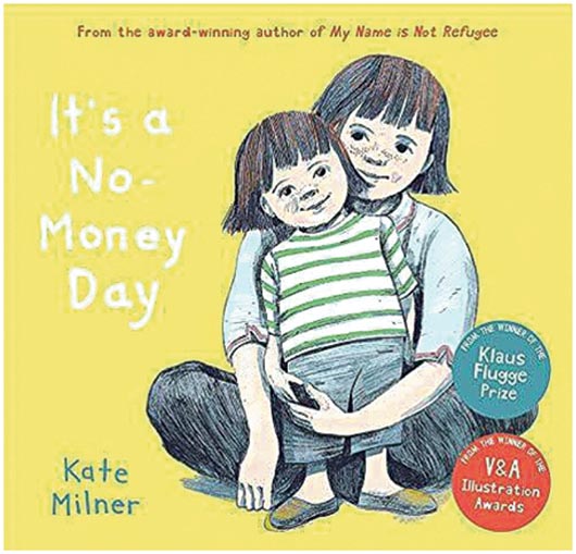 It's a No-Money Day. 作者、繪者：Kate Milner。出版社：Barrington Stoke。（網上圖片）